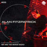 We Are The Brave Radio 233
