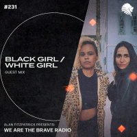 We Are The Brave Radio 231