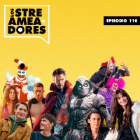 110- Dr. Strange 2, Heartstopper, WeCrashed, LOL 4 y Moonknight.