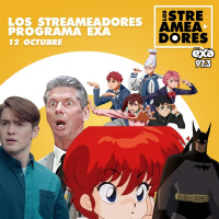 Y llegaron de Noche, Ranma 1/2 Reebot, Heartstopper T3, My Hero Academia, Batman: El Enmascarado, Vince McMahon El Titán de la WWE,  Dan Da Dan. LOS STREAMEADORES RADIO- 12 de Octubre de 2024