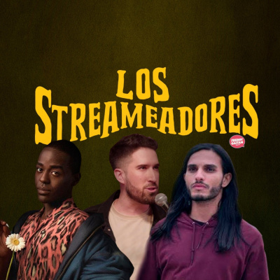 Los Streameadores