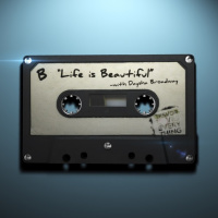 B-Side: Life is Beautiful