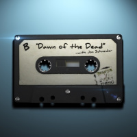B-Side: Dawn of the Dead