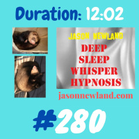 #280 Deep Sleep Whisper Hypnosis “FALL ASLEEP WITH ME” (Jason Newland) (29th October 2020)