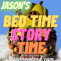 #11 Jason’s Bed Time Story Time - WELSH RABBIT AND HUNTED HARES Adapted by Jason Newland (27th October 2020)