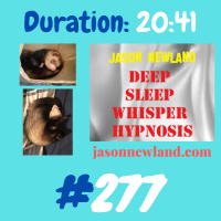#277 Deep Sleep Whisper Hypnosis “SLEEP TO THE SOUND OF RAIN” (Jason Newland) (23rd October 2020)