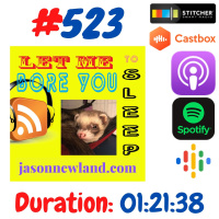 #523 Let me bore you to sleep “MY PSYCHIATRIST THINKS I’M POSSESSED BY THE EASTER BUNNY” - Jason Newland (19th October 2020)