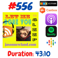 #556 Let me bore you to sleep “I’M PROPER TIRED” - Jason Newland (3rd December 2020)