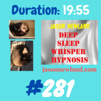 #281 Deep Sleep Whisper Hypnosis “RELAX  SLEEP” (Jason Newland) (31st October 2020)