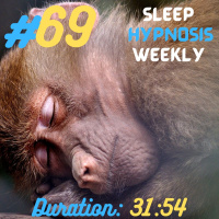 Sleep Hypnosis Weekly #69 “RELAX  SLEEP” (Jason Newland) (3rd March 2021)