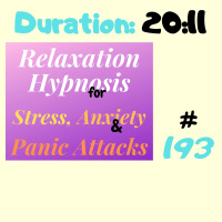 #193 Relaxation Hypnosis for Stress, Anxiety  Panic Attacks - “SAY NO  MEAN IT (8th October 2020)