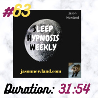Sleep Hypnosis Weekly #63 “TURNING OFF THE STRESS MAGNET” (Jason Newland) (12th January 2021)