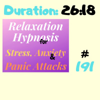#191 Relaxation Hypnosis for Stress, Anxiety  Panic Attacks - “RELAXING SPACE TO PLAN A POSITIVE FUTURE (4th October 2020)