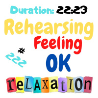 #222 Relaxation Hypnosis for Stress - “REHEARSING FEELING OK Jason Newland (13th January 2021)