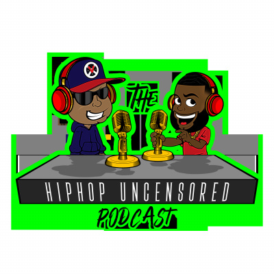 Hip Hop Uncensored Podcast