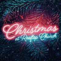 Rooftop Christmas Eve Service