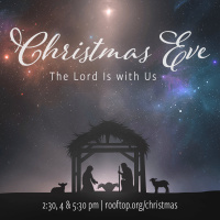 Christmas Eve: The Lord Is With Us