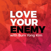 Love Your Enemy