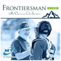 Matt Hickman Ep 3: Frontiersman LIVE with Dennis Anderson