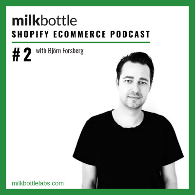 Milk Bottle Shopify Ecommerce Podcast