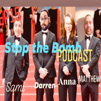 Stop the Bomb Podcast Episode 15 - Are we going to Cannes??