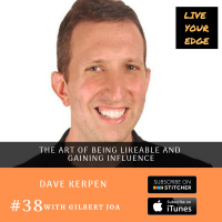 The Art of Being Likeable and Gaining Influence w/ Dave Kerpen