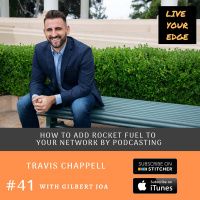 How to Add Rocket Fuel to Your Network by Podcasting w/ Travis Chappell