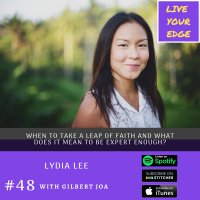 When to Take a Leap of Faith and What Does It Mean to be Expert Enough? w/ Lydia Lee
