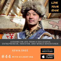 Lessons on Life From a Successful Entrepreneur, Investor, and Adventurer w/ Kevin Shee