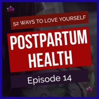 Postpartum Health With Tierra Owen