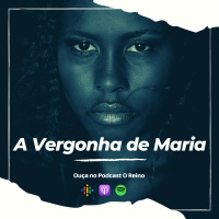 EP88 - A Vergonha de Maria