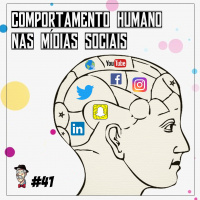 Comportamento humano nas mídias sociais - Programa n.41