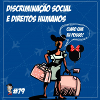 Discriminação social e Direitos Humanos - Programa n.79
