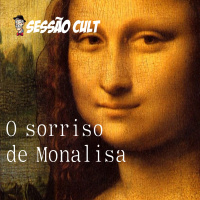O sorriso de Monalisa - Sessão Cult N.4