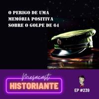 O perigo de uma memória positiva sobre o golpe de 64 #239