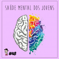 Saúde mental dos jovens - Programa n.48