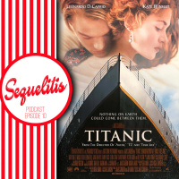 Episode 10 - Titanic