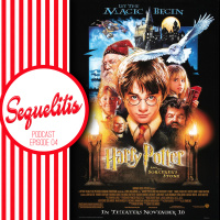 Sequelitis - Episode 04 - Harry Potter
