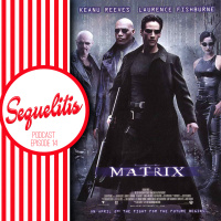 Episode 14 - The Matrix