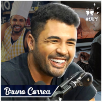 BRUNO CORREA [+ RATO BORRACHUDO] - Flow #84