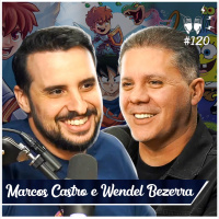 MARCOS CASTRO E WENDEL BEZERRA [+ ROGERIO MORGADO] - Flow #120