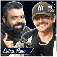 Extra Flow #08 - NOVIDADES NO FLOWVERSO