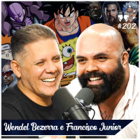 WENDEL BEZERRA + FRANCISCO JUNIOR - Flow #202