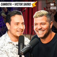 CAMBOTA + VICTOR SARRO - Flow #333