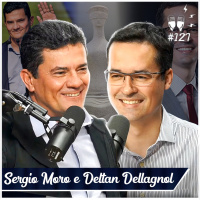 SERGIO MORO E DELTAN DALLAGNOL - Flow #127