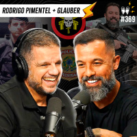 RODRIGO PIMENTEL + GLAUBER - Flow #369