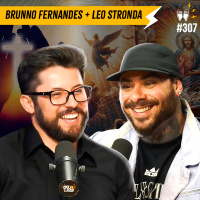 BRUNNO FERNANDES + LEO STRONDA - Flow #307