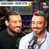 LUCAS LUCCO + FELIPE TITTO - Flow #325