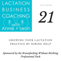 Growing Your Lactation Practice By Hiring Help