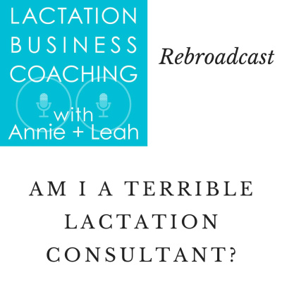Lactation Business Coaching With Annie And Leah